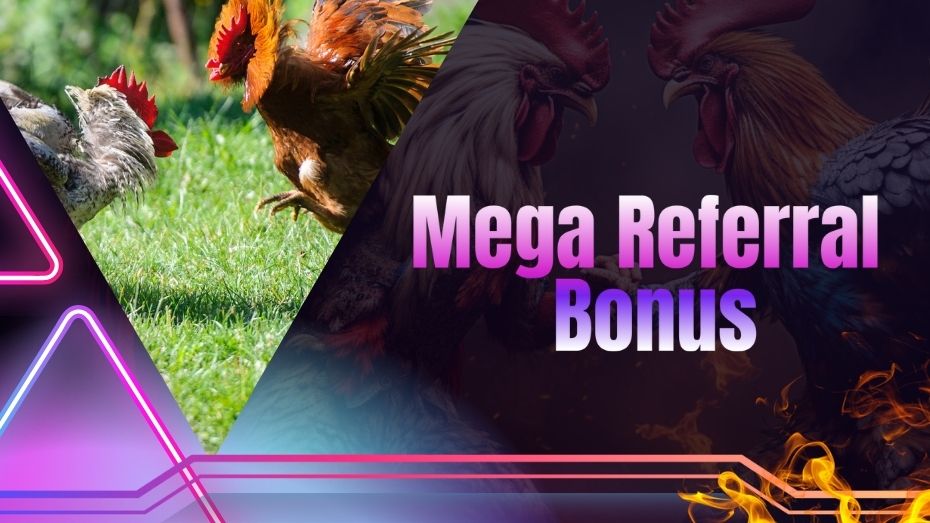 Mega Referral bonus